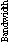 Text Box: Bandwidth